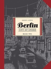 Cover of Berlin Book 2: City of Smoke
