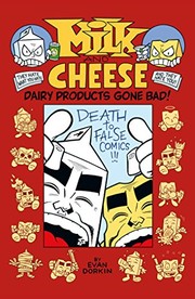 Cover of Milk & Cheese: Dairy Products Gone Bad