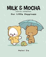 Cover of Milk and Mocha: Our Little Happiness