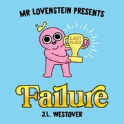 Cover of Mr. Lovenstein Presents: Failure