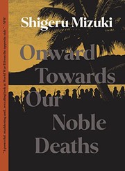 Cover of Onward Towards Our Noble Deaths